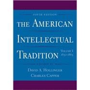 The American Intellectual Tradition Volume I: 1630-1865 9780195183382