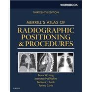 Merrill's Atlas of Radiographic Positioning and Procedures - Workbook 9780323263382