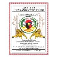 Lavette's Hwarang Kwon Fu-do 9781480963382