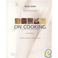 Study Guide On Cooking: A Textbook Of Culinary Fundamentals 9780131713383