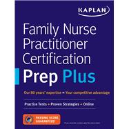 Kaplan Family Nurse Practitioner Certification Prep Plus 9781506233383