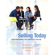 Selling Today Partnering to Create Value 9780133543384