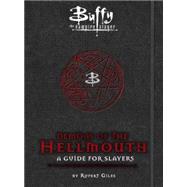 Buffy: Demons of the Hellmouth 9781783293384
