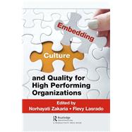 Embedding Culture and Quality for High Performing Organizations 9781138483385