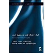 Small Businesses and Effective ICT: Stories and Practical Insights 9781138933385