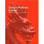 China's Political System : Modernization and Tradition 9780205583386