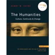 Humanities The : Culture, Continuity, and Change, Book 3 Reprint (with MyHumanitiesKit Student Access Code Card) 9780205723386
