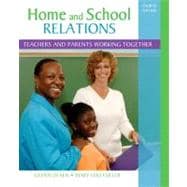 Home and School Relations Teachers and Parents Working Together 9780132373388
