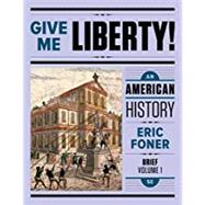 GIVE ME LIBERTY!,BRIEF-VOL.1-TEXT ONLY 9780393603392