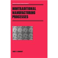 Nontraditional Manufacturing Processes