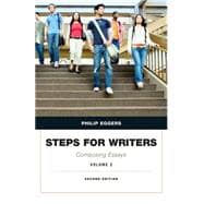 Steps for Writers Composing Essays, Volume 2 9780134053394