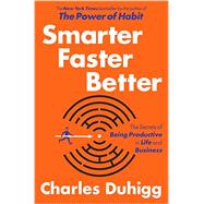Smarter Faster Better 9780812993394