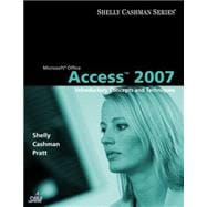 Microsoft Office Access 2007: Introductory Concepts and Techniques 9781418843397