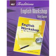 Holt Traditions English Workshop (Grade 9) 9780030993398