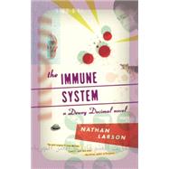 The Immune System: A Dewey Decimal Novel 9781617753398
