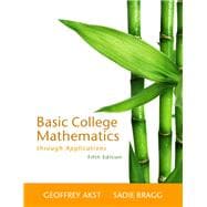 Basic College Mathematics Through Applications 9780321733399