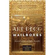 Art Deco Mailboxes: An Illustrated Design History 9780393733402