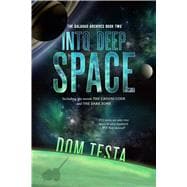 The Galahad Archives Book Two Into Deep Space 9780765383402