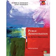 Public Administration : An Action Orientation