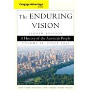 Cengage Advantage Series: The Enduring Vision A History of the American People, Volume II 9781285193403
