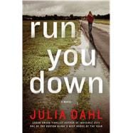 Run You Down A Novel 9781250043405