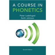 A Course in Phonetics 9781285463407