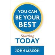 You Can Be Your Best - Starting Today 9780800723408