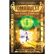 The Stone Warriors (TombQuest, Book 4) 9780545723411
