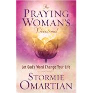 The Praying Woman's Devotional 9780736963411
