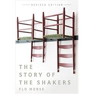 The Story of the Shakers 9781581573411