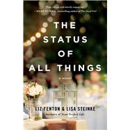 The Status of All Things A Novel 9781476763415