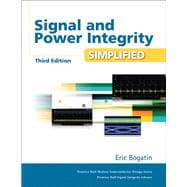 Signal and Power Integrity - Simplified 9780134513416