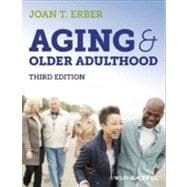 Aging and Older Adulthood 9780470673416