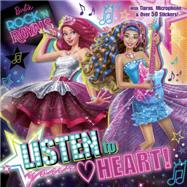 Listen to Your Heart (Barbie in Rock 'n Royals) 9780553523416