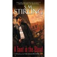 A Taint in the Blood