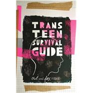 Trans Teen Survival Guide 9781785923418