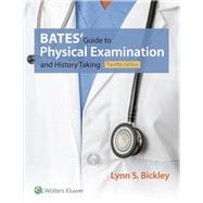 Bates' Guide to Physical Examination and History Taking 9781469893419