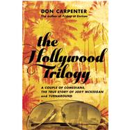 The Hollywood Trilogy A Couple of Comedians, The True Story of Jody McKeegan, and Turnaround 9781619023420