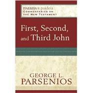 First, Second, and Third John 9780801033421
