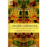 Order in Disorder: Intratextual Symmetry in Montaigne's Essais 9780814293423