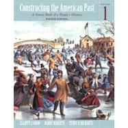 Constructing the American Past, Volume I 9780321093424