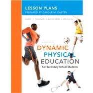 Lesson Plans for Dynamic Physical Education for Secondary School Students 9780321753427
