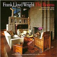 Frank Lloyd Wright The Rooms: Interiors and Decorative Arts 9780847843428