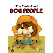 The Truth About Dog People 9781680883428