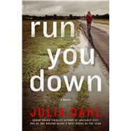 Run You Down A Novel 9781250043429