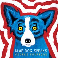 Blue Dog Speaks 9781454913429