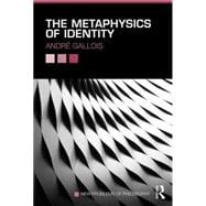 The Metaphysics of Identity 9780415843430