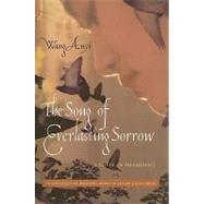 The Song of Everlasting Sorrow 9780231143431