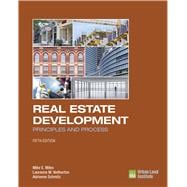 Real Estate Development: Principles and Process 9780874203431