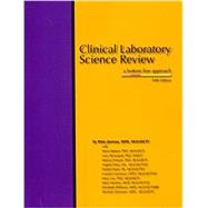 Clinical Laboratory Science Review: A Bottom Line Approach 9780967043432